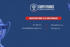 法国杯半决赛对阵：朗斯vs图卢兹、斯特拉斯堡vs尼斯